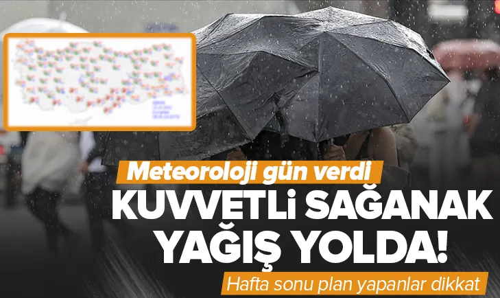 Kuvvetli sağanak yağış yolda