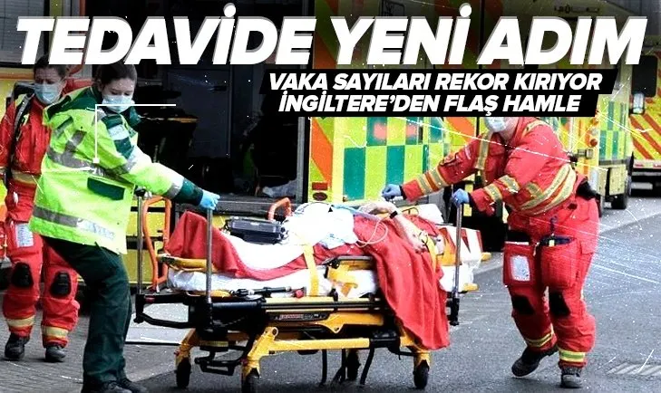 Son dakika: Günlük vaka sayılarının rekor kırdığı İngiltere’den Covid-19 tedavisinde yeni adım