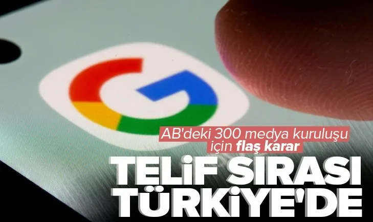 Son dakika: Google, AB ülkelerindeki 300 medya kuruluşuna ödeme yapacak! Türkiye ne yapacak?