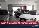 İkinci el otomobil fiyatları yükseldi