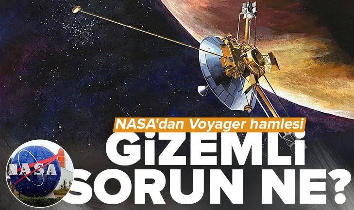 NASA’dan Voyager uzay aracı hamlesi! Gizemli sorunu çözmeye çalışıyorlar