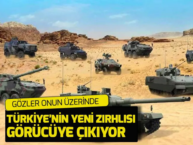 Türkiye'nin yeni zırhlısı görücüye çıkıyor