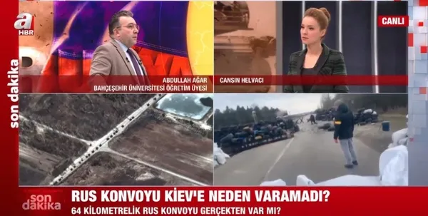 64 kilometrelik Rus konvoyu Kiev’e neden varamadı? Ukrayna neden müdahale etmiyor? A Haber canlı yayınında Abdullah Ağar’dan çarpıcı sözler