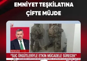 EMNİYET TEŞKİLATINA ÇİFTE MÜJDE