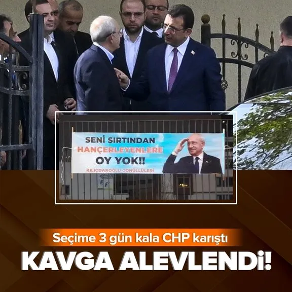 Seçim öncesi CHP karıştı! Ekrem İmamoğlu - Kemal Kılıçdaroğlu kavgası yeniden alevlendi