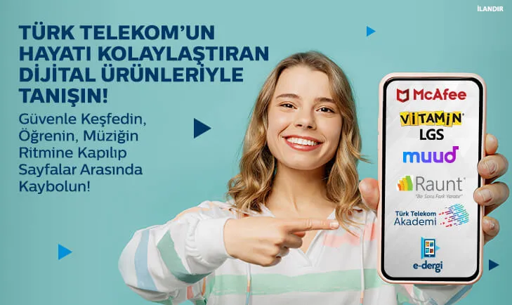 Türk Telekom’un hayatı kolaylaştıran dijital ürünleri