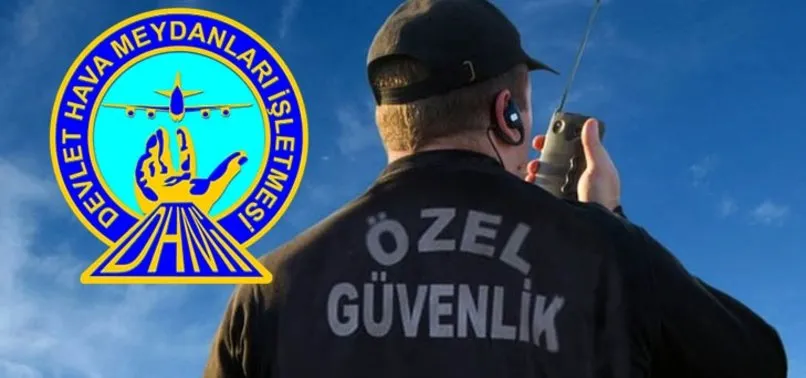 dhmi ozel guvenlik alimi basvurulari ne zaman dhmi guvenlik alim sartlari neler dhmi basvuru nasil yapilir