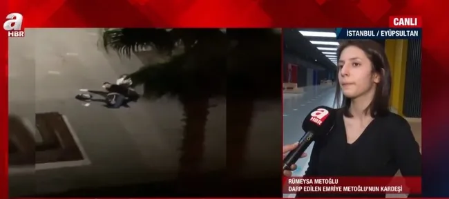 Samsun’da vahşice dövülen Emriye’nin kardeşi A Haber’e konuştu: En ağır cezayı almasını istiyoruz - 5