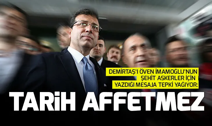 Demirtaşa övgüler dizen Ekrem İmamoğluna büyük tepki