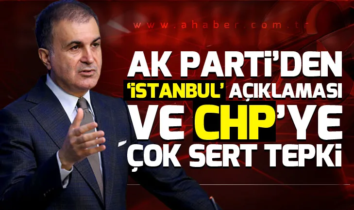 AK Parti'den 'İstanbul' açıklaması