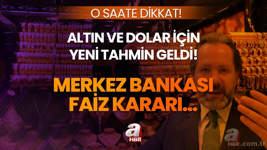 Altın ve dolar için yeni tahmin geldi! O saate dikkat! Merkez Bankası faiz kararı sonrası altın ve dolar nasıl etkilenir? Güncel fiyatlar... 1