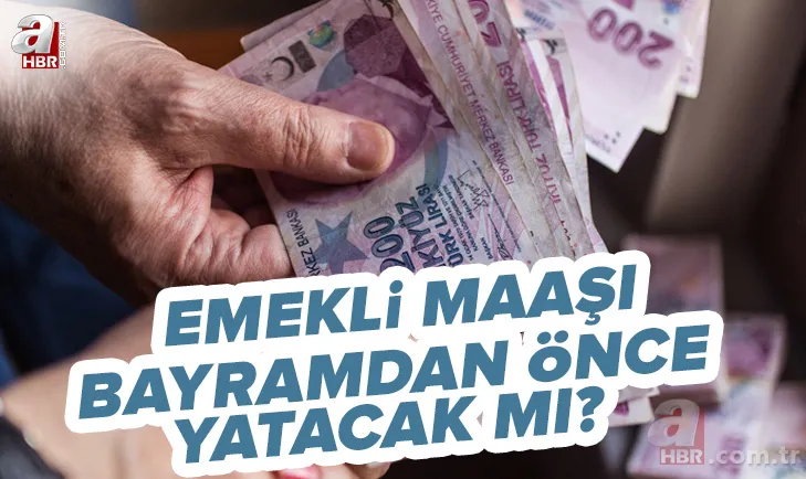 Emekli maaşı bayramdan önce yatacak mı? 2022 Kurban Bayramı öncesi emekli maaşı verilecek mi? Son gelişmeler... 1