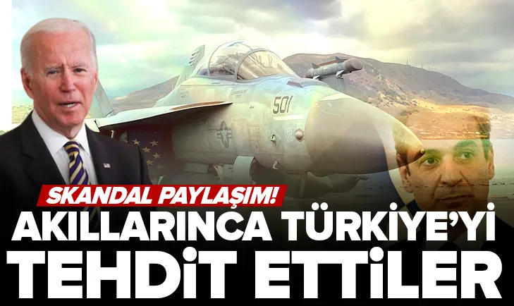 ABD ve Yunanistan’dan tehditvari paylaşım!