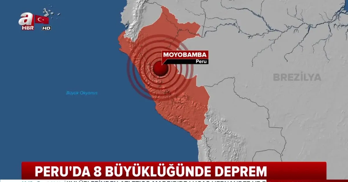 Peru'da 8 büyüklüğünde deprem