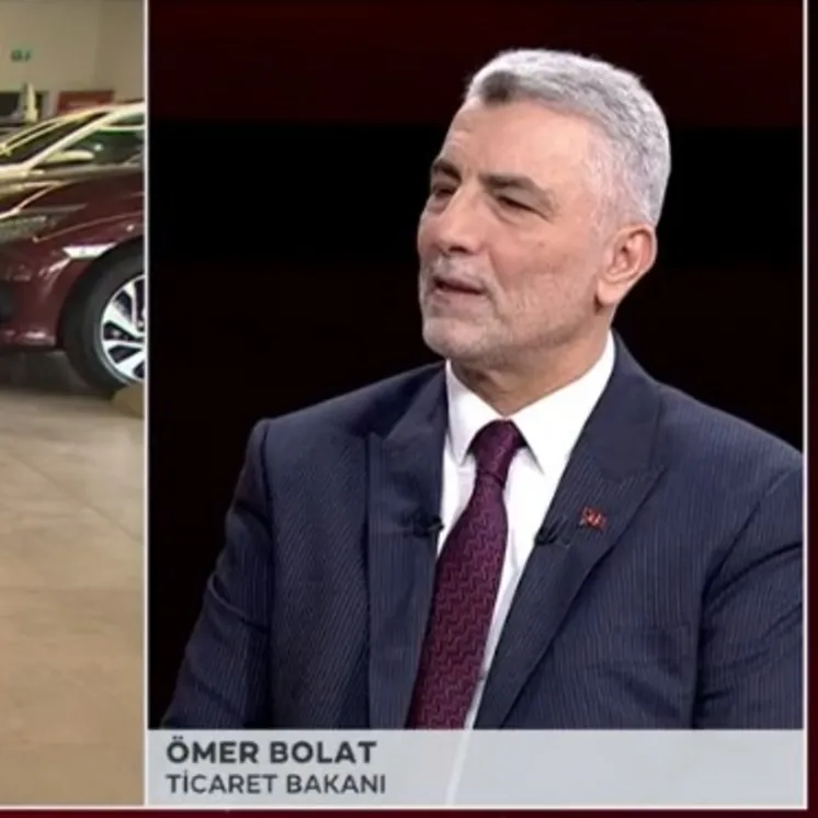 Ticaret Bakanı’ndan otomobil açıklaması