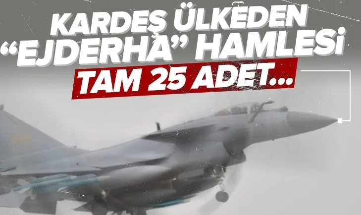 Pakistan’dan flaş Ejderha adımı!