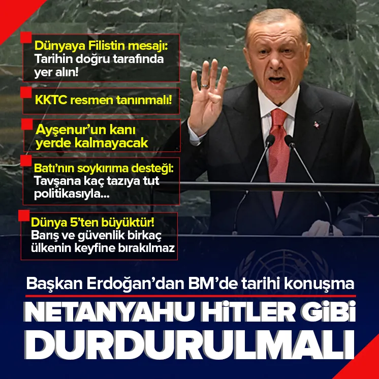 Başkan Erdoğan BM’de dünyaya seslendi