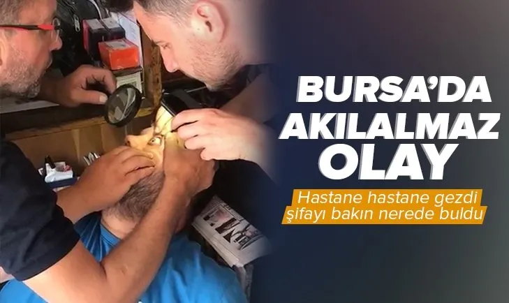Bursa’da akılalmaz olay! Hastane hastane dolaştı şifayı bakın nerede buldu