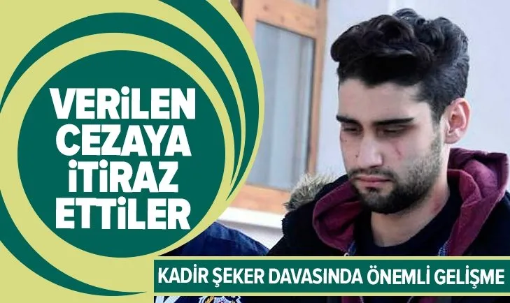 Kadir Şeker davasında önemli gelişme! Cezayı az buldular