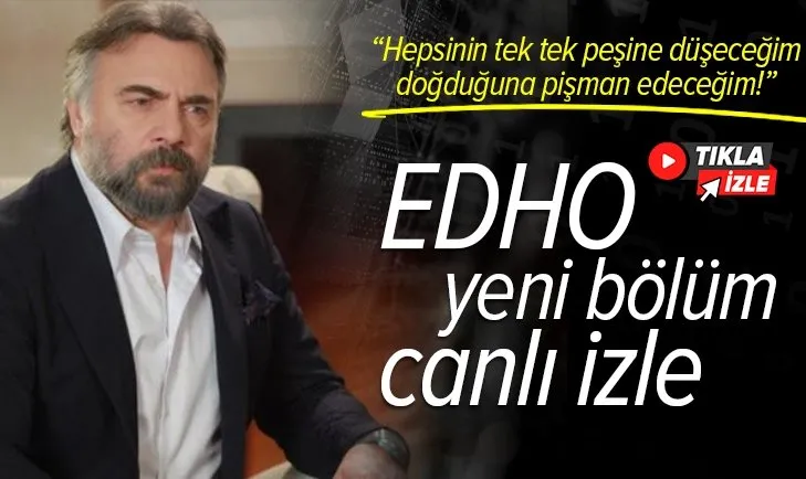 Eşkıya Dünyaya Hükümdar Olmaz 188. bölüm izle | EDHO yeni bölüm izle