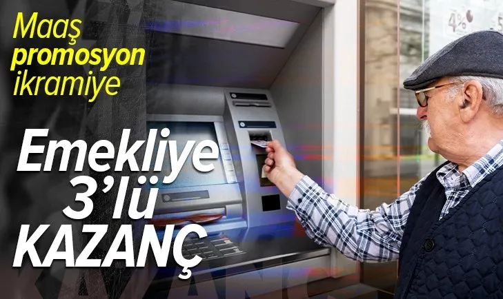 Emekliye 3’lü kazanç! Maaş, ikramiye, promosyon