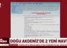 Doğu Akdenizde 2 yeni Navtex