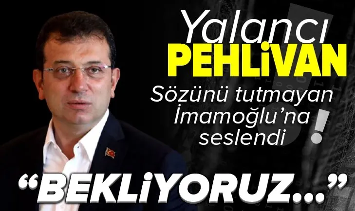 Ekrem İmamoğlu’na seçim otobüsünden verdiği sözü hatırlattı! ’Yalancı pehlivan’ dedi
