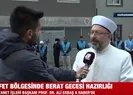 Afet bölgesinde Berat Gecesi hazırlığı