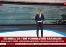 İstanbulda yeni Kovid-19 tedbirleri alındı