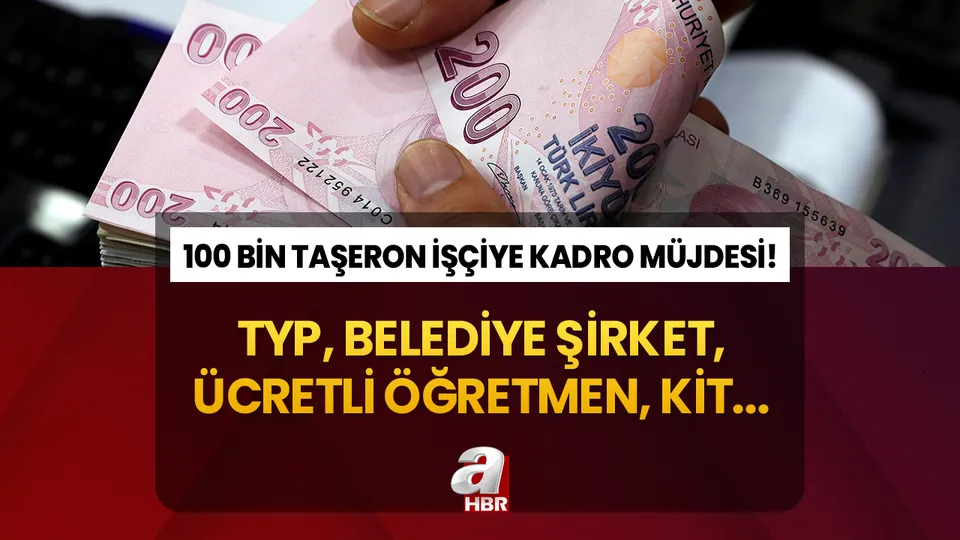 100 bin taşerona kadroda yeni rota çizildi! Düzenleme an meselesi! TYP, belediye şirket, ücretli öğretmen, uzman çavuş, KİT...