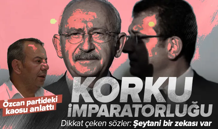 CHPde korku imparatorluğu! Özcan partideki kaosu anlattı