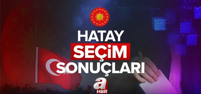 Recep Tayyip Erdoğan, Kemal Kılıçdaroğlu oy oranları, kim kazandı, yüzde kaç oy aldı? HATAY 2023 CUMHURBAŞKANLIĞI 2. TUR SEÇİM SONUÇLARI!