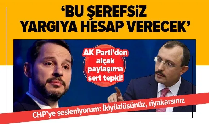 AK Parti'den Hazine ve Maliye Bakanı Berat Albayrak'a yönelik alçak paylaşıma sert tepki: Yargı önünde hesap verecek