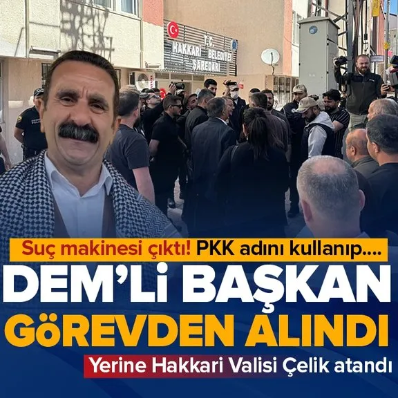 Hakkari DEM’li Belediye Başkanı Mehmet Sıddık Akış görevden alındı! Gözaltı sonrası flaş karar...