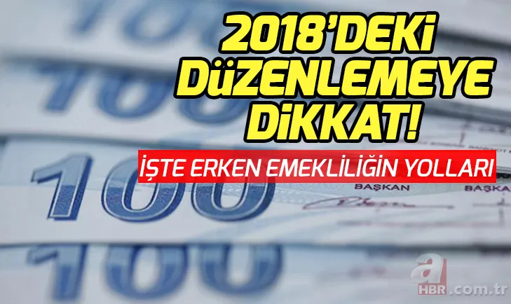 Erken emeklilik son dakika haberi var mı? Yıpranma payı kimleri kapsıyor? Yıpranma hakkı nedir? 1