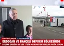 Başkan Erdoğan deprem bölgesinde