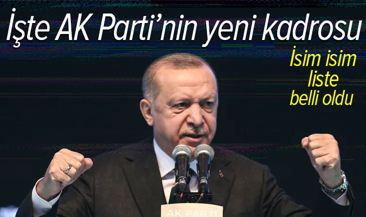 Son dakika | İşte AK Parti'nin yeni kadrosu! İsim isim liste belli oldu