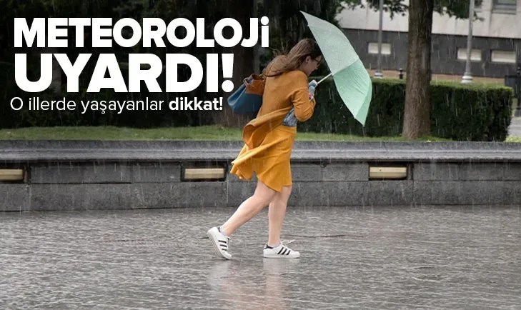 Meteoroloji’den o illere sağanak yağış uyarısı! Bugün hava nasıl olacak? | 10 Haziran hava durumu