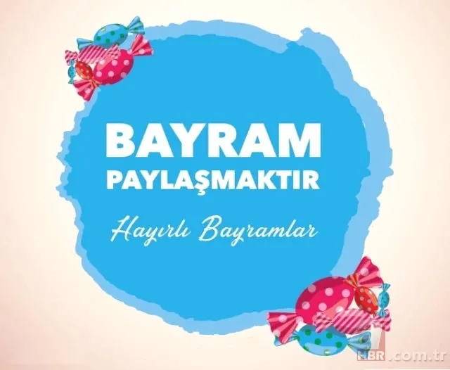 Ramazan Bayramı resimli kutlama mesajları 2019! En güzel, en yeni, en özel bayram mesajları (resimli) 18