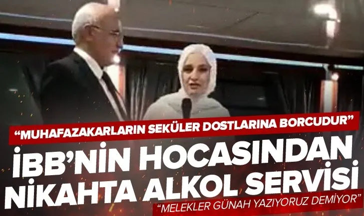 İBB’nin hocası Fatma Yavuz nikah töreninde alkol servisi: Muhafazakarların seküler dostlarına borcudur