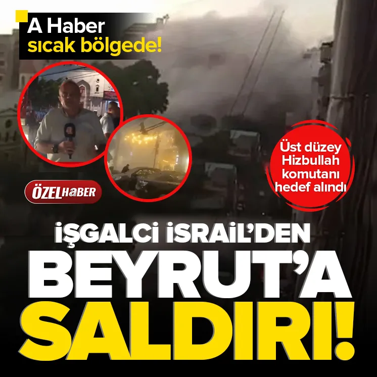 İsrail’den Lübnan’ın başkenti Beyrut’a saldırı!