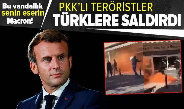 Fransa'nın beslediği PKK'lı teröristler Türk Kültür Merkezi'ne saldırdı