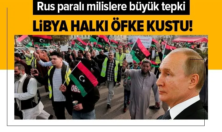 Libya’nın Cufra kentinde Hafter karşıtı protesto! Rus paralı milislere büyük tepki