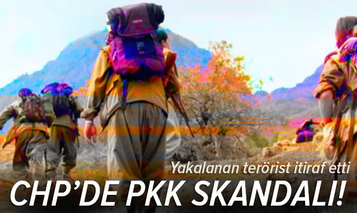CHP'de PKK skandalı! Yakalanan terörist itiraf etti