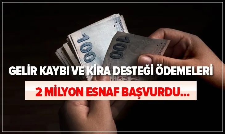 2 milyon esnaf başvurdu... Gelir Kaybı ve kira desteği ne zaman verilecek? E-Devlet başvuru şartları nelerdir?