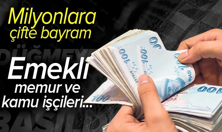 Emekliler, memurlar ve kamu işçilerine ödemeler ne zaman yapılacak?
