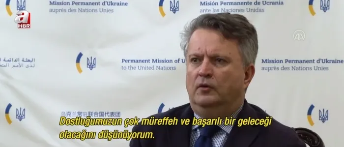 Ukrayna’nın BM Daimi Temsilcisi Sergiy Kyslytsya: Cumhurbaşkanı Erdoğan kadar çaba harcayan başka lider yok