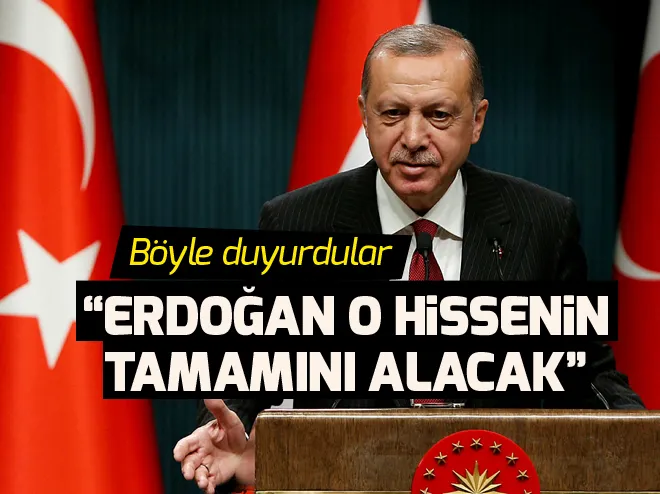 Irak basını böyle duyurdu: Başkan Erdoğan o hissenin tamamını alacak