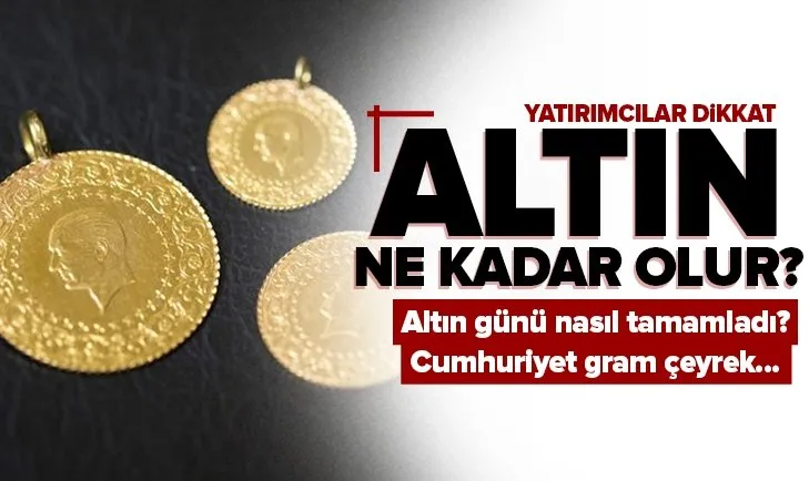Son dakika | Altın ne kadar olur? Gram altın çeyrek altın Cumhuriyet altını... | Altın almalı mı satmalı mı?