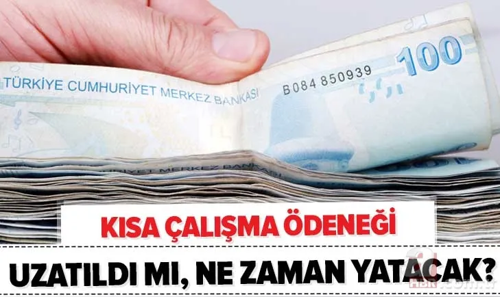 Kısa çalışma ödeneği bayramdan önce yatacak mı? 2020 kısa çalışma ödeneği uzatıldı mı, ne zamana kadar sürecek? 1